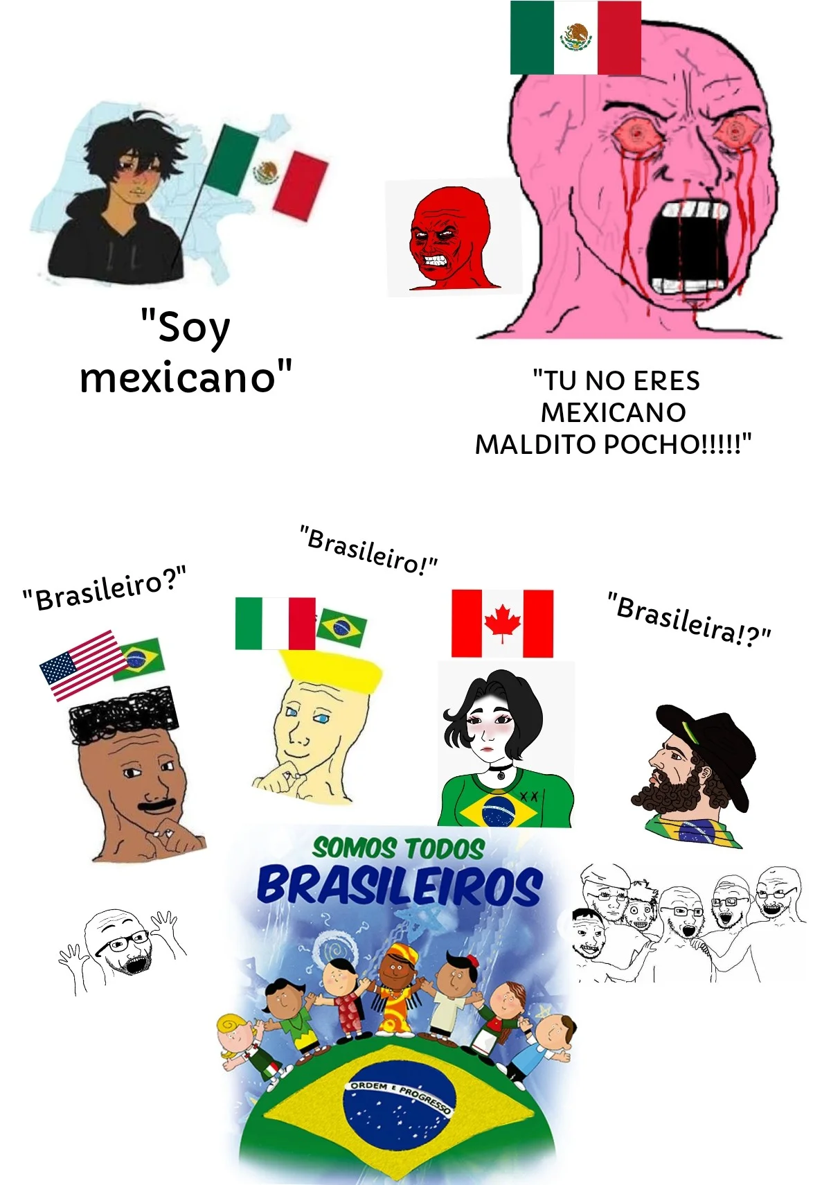 Meme de múltiples paneles mostrando la discusión sobre la identidad mexicana versus la aceptación universal de la identidad brasileña.