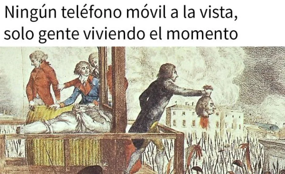 Ilustración de la Revolución Francesa con una guillotina y una cabeza cortada, acompañada del texto 'Ningún teléfono móvil a la vista, solo