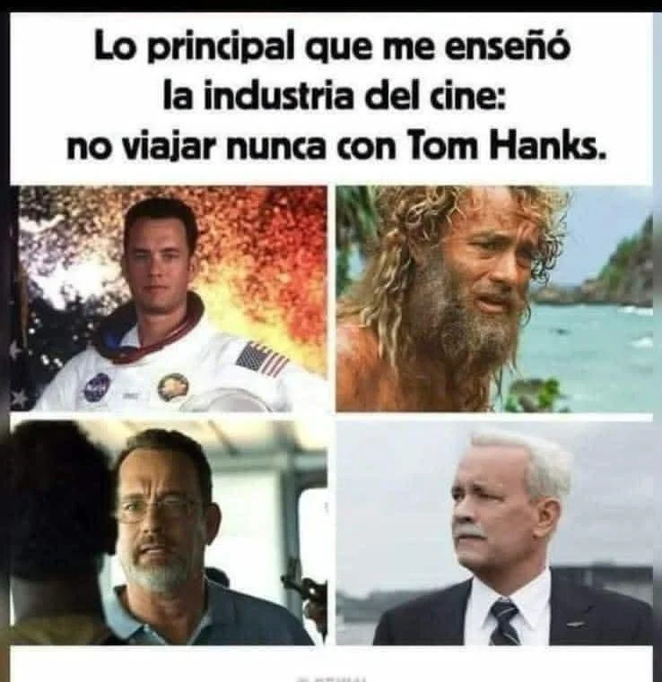 Si Tom Hanks me invita a un viaje...no se si mejor le invento una excusa.